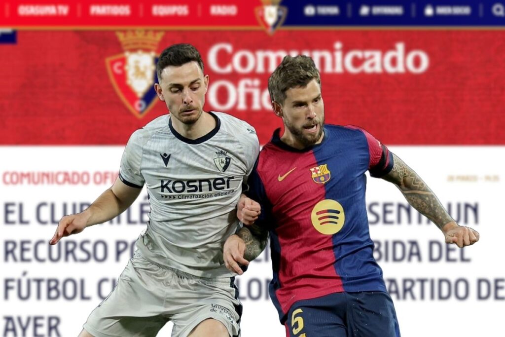 Osasuna impugna la victoria del Barça por alineación indebida Iñigo Martínez en el partido ante Osasuna y el comunicado oficial de fondo